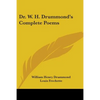 Dr. W. H. Drummond's Complete Poems - Paperback