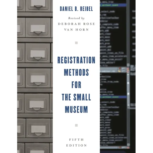 Registration Methods for the Small Museum - Paperback