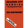Oklahoma City Bombing: The Suppressed Truth - Paperback