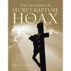 The Teaching of Secret Rapture Is a Hoax - Paperback
