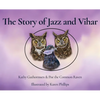 The Story of Jazz and Vihar - Hardcover