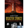 Disaster Strikes!: The Most Dangerous Space Missions of All Time - Hardcover