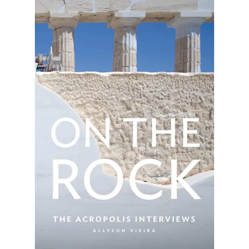 On the Rock: The Acropolis Interviews - Paperback