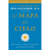 El Mapa del Cielo: Cómo La Ciencia, La Religión Y La Gente Común Están Demostrando El Más Allá - Paperback