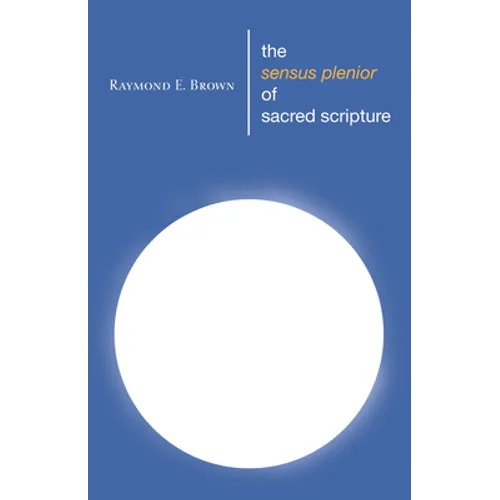 The Sensus Plenior of Sacred Scripture - Paperback