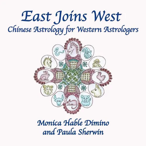 East Joins West: Chinese Astrology for Western Astrologers - Paperback