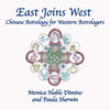 East Joins West: Chinese Astrology for Western Astrologers - Paperback