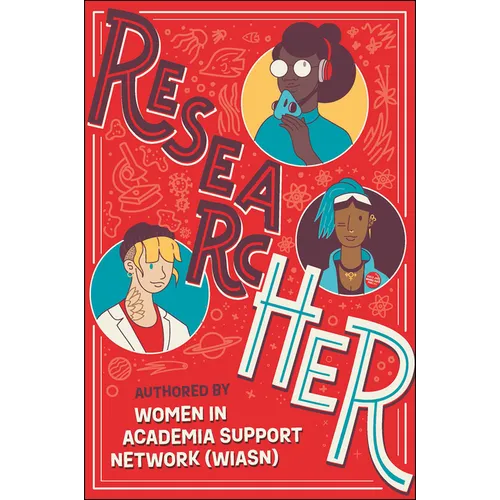 Researcher: The Power and Potential of Research Careers for Women - Paperback