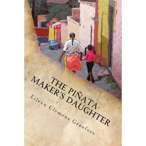 The Pinata-Maker's Daughter - Paperback