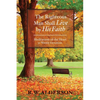 The Righteous Man Shall Live by His Faith: Meditations of the Heart - Paperback