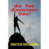 Be The Greatest You! - Paperback