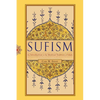 Sufism: An Introduction to the Mystical Tradition of Islam - Paperback