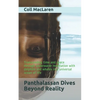 Panthalassan Dives Beyond Reality: Transcending time and space through underwater meditation with dolphins and whales in a universal ocean of life - Paperback