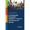 A Study Guide for A Study Guide ForSalman Rushdie's "Haroun and the Sea of Stories" - Paperback
