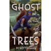 The Ghost in the Trees - Paperback