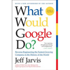 What Would Google Do? - Paperback
