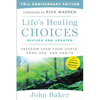 Life's Healing Choices Revised and Updated: Freedom from Your Hurts, Hang-Ups, and Habits - Paperback