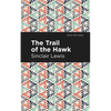 The Trail of the Hawk - Hardcover