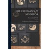 The Freemason's Monitor: Or, Illustrations of Masonry in Two Parts - Paperback