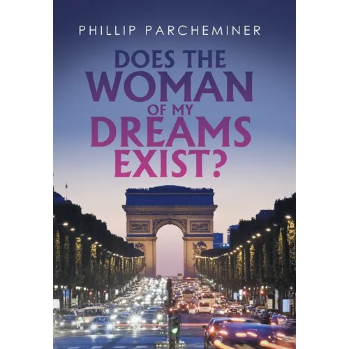 Does the Woman of My Dreams Exist? - Hardcover