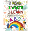 I read i write i learn: Alphabet Letter Tracing Book for kids ages 3-5 - Paperback