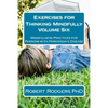 Exercises for Thinking Mindfully: Mindfulness Practices for Persons with Parkinson's Disease - Paperback