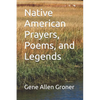 Native American Prayers, Poems, and Legends - Paperback