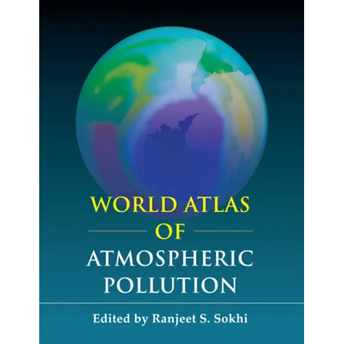 World Atlas of Atmospheric Pollution - Paperback