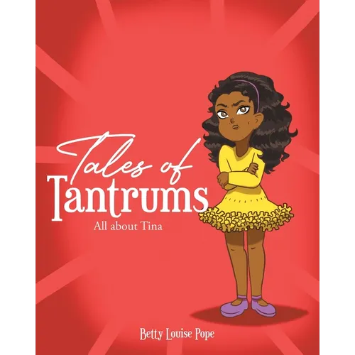 Tales of Tantrums: All about Tina - Paperback