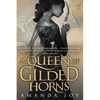 A Queen of Gilded Horns - Paperback