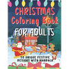 Christmas Coloring Book For Adults: 50 Unique Festive Designs With Mandala Complex Designs To Help You Relax and Reduce Stress Ideal Xmas Gift For Tee - Paperback