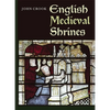 English Medieval Shrines - Paperback