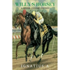 Willy's Horsey - A Never Ending Odyssey - Paperback