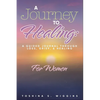 A Journey to Healing: A Guided Journal Through Loss, Grief, and Healing for Women - Paperback