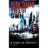 Holding Their Own: A Story Of Survival - Paperback