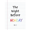 The Night Before Monday - Paperback