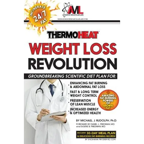 Thermo Heat Weight Loss Revolution: Groundbreaking Scientific Plan for Enhancing Fat Burning & Abdominal Fat Loss - Fast and Long Term Weight Control - Paperback