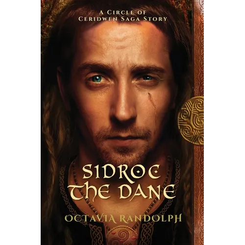Sidroc the Dane: A Circle of Ceridwen Saga Story - Paperback