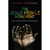 The Jesus People Movement: A Story of Spiritual Revolution Among the Hippies - Paperback