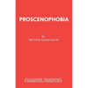 Proscenophobia - Paperback