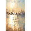 Colossians: The Gospel, the Church, and the New Humanity in Christ - Paperback