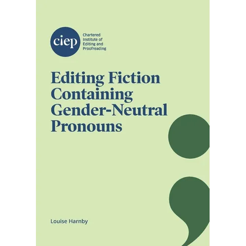 Editing Fiction Containing Gender-Neutral Pronouns - Paperback
