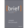 Brief: Make a Bigger Impact by Saying Less - Hardcover