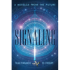 Signaling: A Message from the Future - Paperback