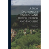 A New Dictionary English and Dutch (Dutch and English) - Paperback