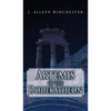 Artemis of the Dodekatheon - Hardcover