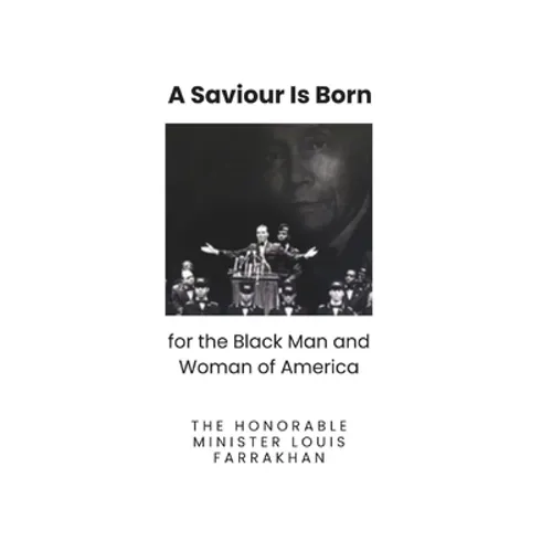 A Saviour is Born for the Black Man and Woman of America - Paperback