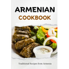 Armenian Cookbook: Traditional Recipes from Armenia - Paperback