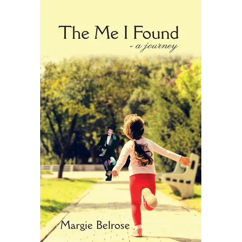 The Me I Found: - a Journey - Paperback