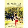 The Me I Found: - a Journey - Paperback